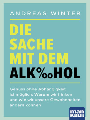 cover image of Die Sache mit dem Alkohol